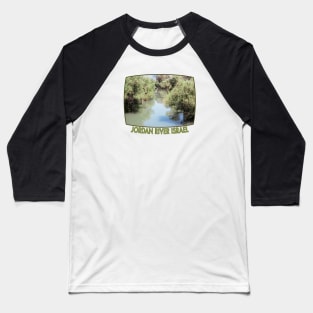 Israel, Jordan River Baseball T-Shirt